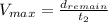 V_{max}=\frac{d_{remain}}{t_{2}}