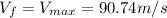 V_{f}=V_{max}=90.74 m/s