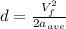 d=\frac{V_{f}^{2}}{2a_{ave}}