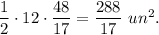 \dfrac{1}{2}\cdot 12\cdot \dfrac{48}{17}=\dfrac{288}{17}\ un^2.