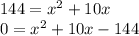 144=x^2+10x\\0=x^2+10x-144