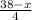 \frac{38-x}{4}