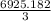 \frac{6925.182}{3}