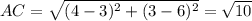AC=\sqrt{(4-3)^2+(3-6)^2}=\sqrt{10}