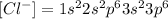 [Cl^{-}]=1s^22s^2p^63s^23p^6