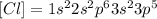 [Cl]=1s^22s^2p^63s^23p^5