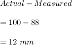 Actual-Measured\\\\=100-88\\\\=12\ mm