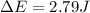 \Delta E=2.79J