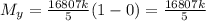 M_y=\frac{16807k}{5}(1-0)=\frac{16807k}{5}