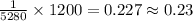 \frac{1}{5280}\times 1200=0.227\approx 0.23