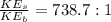 \frac{KE_s}{KE_b} = 738.7:1