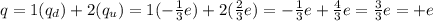 q=1(q_d)+2(q_u)=1(-\frac{1}{3}e)+2(\frac{2}{3}e)=-\frac{1}{3}e+\frac{4}{3}e=\frac{3}{3}e=+e
