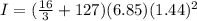 I = (\frac{16}{3} + 127)(6.85)(1.44)^2