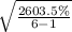 \sqrt{\frac{2603.5\%}{6-1}}
