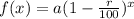 f(x)=a(1-\frac{r}{100})^x
