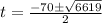 t=\frac{-70\pm \sqrt{6619}}{2}
