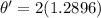 \theta'=2(1.2896)