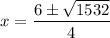 x=\dfrac{6\pm\sqrt{1532}}{4}