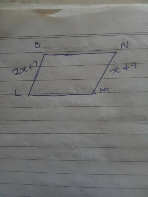 Lmno is a parallelogram. if nm = x + 9 and ol = 2x+ 7, find the value of x and then find nm and ol.