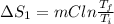 \Delta S_{1} = mC ln \frac{T_{f}}{T_{i}}