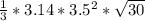 \frac{1}{3}*3.14* 3.5^{2}*\sqrt{30}