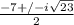 \frac{-7+/- i\sqrt{23} }{2}