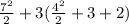 \frac{7^2}{2}+3(\frac{4^2}{2}+3+2)