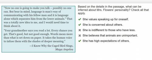Based on the details in the passage, what can be inferred about mrs. flowers’ personality?  check al