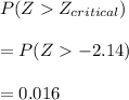 P(ZZ_{critical})\\\\=P(Z-2.14)\\\\=0.016