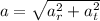 a=\sqrt{a_r^2 + a_t^2}