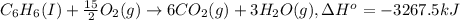 C_6H_6(I) + \frac{15}{2} O_2 (g) \rightarrow 6CO_2 (g) + 3H_2O (g) ,\Delta H^o = -3267.5 kJ