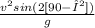 \frac{v^{2}sin(2[90-β]) }{g}