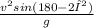 \frac{v^{2}sin(180-2β) }{g}