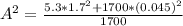 A^2 = \frac{5.3*1.7^2 +1700*(0.045)^2}{1700}