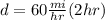 d=60\frac{mi}{hr} (2hr)