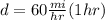 d=60\frac{mi}{hr} (1hr)