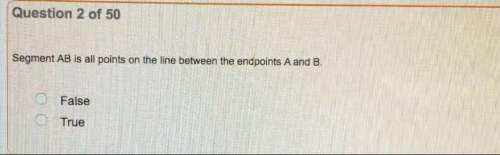 Segment ab is all points on the line between the endpoints a and b true or false
