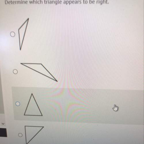 Determine which triangle appears to be right?