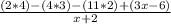 \frac{(2*4)-(4*3)-(11*2)+(3x-6)}{x+2}