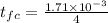 t_{fc}= \frac{ 1.71\times10^{-3} }{4}