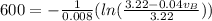 600=-\frac{1}{0.008}(ln(\frac{3.22-0.04v_B}{3.22}))