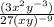 \frac{(3x^2y^{-3})}{27(xy)^{-9}}