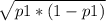 \sqrt{p1*(1-p1)}