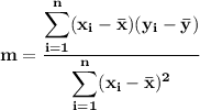 \bf m=\displaystyle\frac{\displaystyle\sum_{i=1}^n(x_i-\bar x)(y_i-\bar y)}{\displaystyle\sum_{i=1}^n(x_i-\bar x)^2}