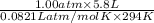 \frac{1.00 atm \times 5.8 L}{0.0821 Latm/mol K \times 294 K}