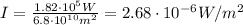 I=\frac{1.82\cdot 10^5 W}{6.8\cdot 10^{10}m^2}=2.68\cdot 10^{-6} W/m^2