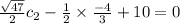 \frac{\sqrt{47}}{2}c_2-\frac{1}{2}\times \frac{-4}{3}+10=0