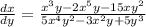 \frac{dx}{dy}=\frac{x^3y-2x^5y-15xy^2}{5x^4y^2-3x^2y +5y^3}