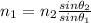 n_{1}=n_{2}\frac{sin \theta_{2}}{sin \theta_{1}}