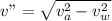v" = \sqrt{v_{a}^{2} - v_{w}^{2}}